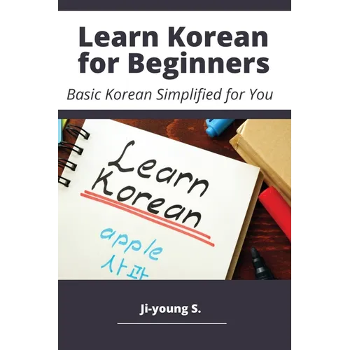 Learn Korean for Beginners - Basic Korean Simplified for You - Paperback