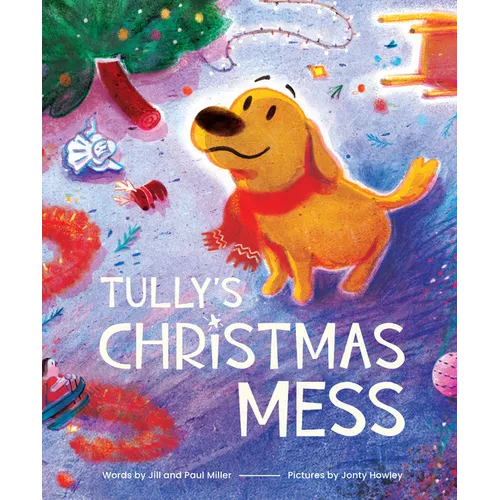 Tully's Christmas Mess - Hardcover