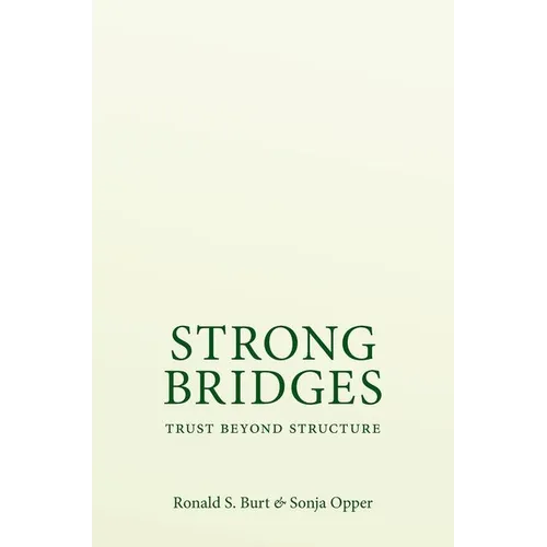 Strong Bridges: Trust Beyond Structure - Paperback