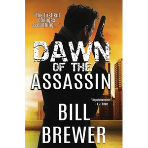 Dawn of the Assassin: The first kill changes everything. - Paperback