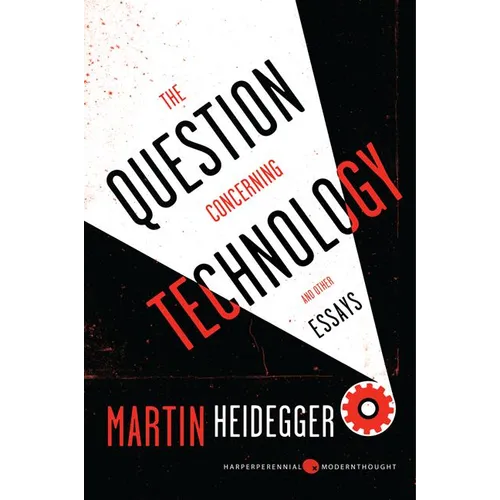 The Question Concerning Technology: And Other Essays - Paperback
