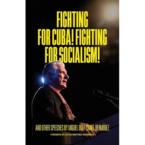 Fighting for Cuba! Fighting for Socialism! - Paperback