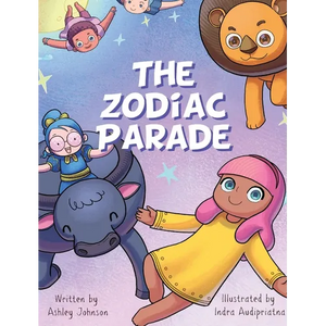 The Zodiac Parade: A Celestial Journey Through the Stars - Hardcover