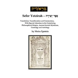 Sefer Yetzirah: Translation, Transliteration and Commentary, with Special Attention to the Underlying Philosophical Origins, Ancient J - Paperback