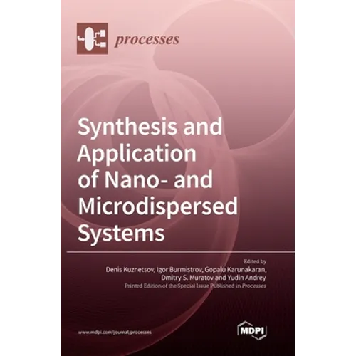 Synthesis and Application of Nano- and Microdispersed Systems - Hardcover