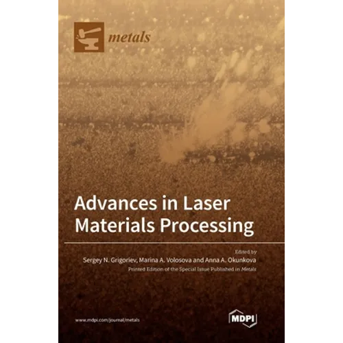 Advances in Laser Materials Processing - Hardcover