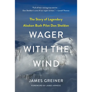 Wager with the Wind: The Don Sheldon Story - Paperback