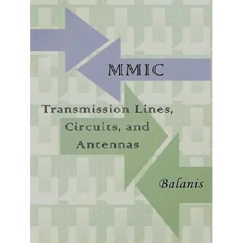 MMIC Transmission Lines, Circuits and Antennas (Electronics Engineering) - Paperback
