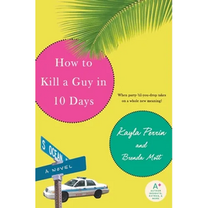 How to Kill a Guy in 10 Days - Paperback