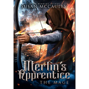 Merlin's Apprentice: The Mage - Hardcover
