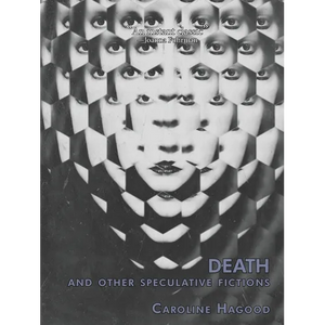 Death And Other Speculative Fictions: An Essay In Prose Poems - Paperback