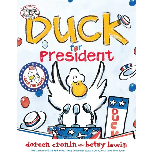 Duck for President - Hardcover