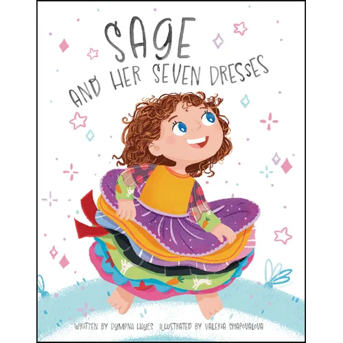 Sage and Her Seven Dresses - Hardcover