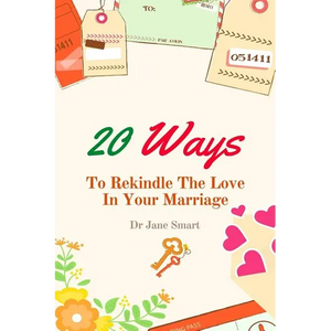 20 Ways To Rekindle The Love In Your Marriage: A simple marriage counseling guide for couples - Paperback