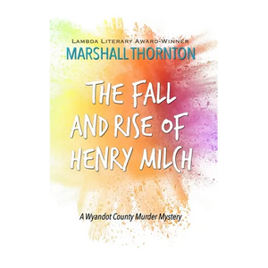 The Fall and Rise of Henry Milch - Paperback