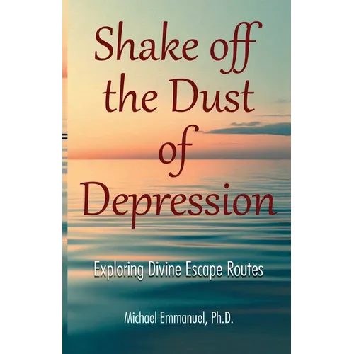 Shake off the Dust of Depression - Paperback