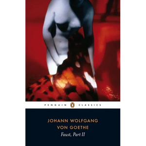 Faust: The Second Part of the Tragedy - Paperback