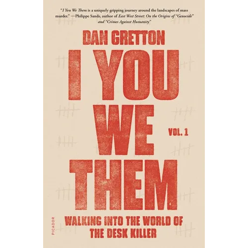 I You We Them: Volume 1: Walking Into the World of the Desk Killer - Paperback