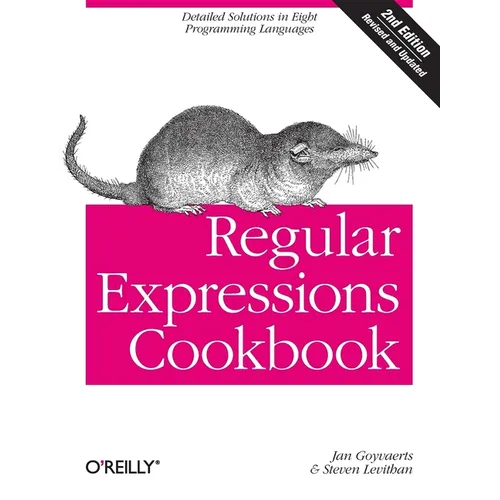 Regular Expressions Cookbook: Detailed Solutions in Eight Programming Languages - Paperback
