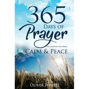 Prayer: 365 Days of Prayer for Christian that Bring Calm & Peace - Paperback