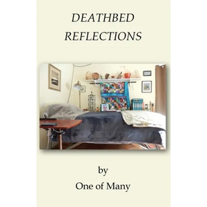 Deathbed Reflections - Paperback