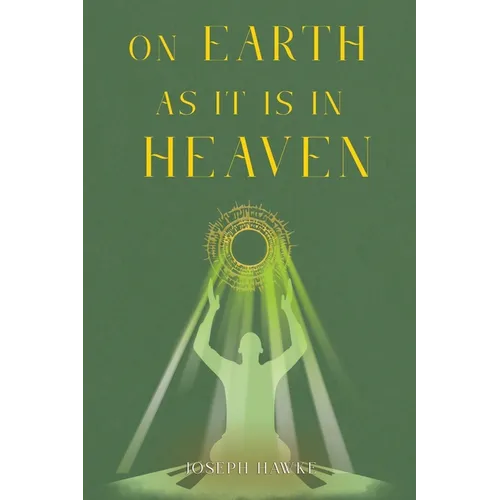 On Earth As It Is In Heaven - Paperback