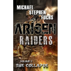 Arisen: Raiders, Volume 1 - The Collapse - Paperback