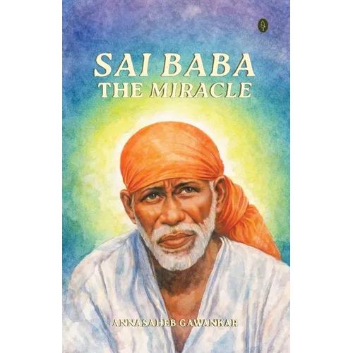 Sai Baba - The Miracle - Paperback
