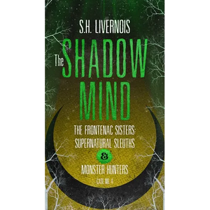 The Shadow Mind: Case No. 4 - Paperback