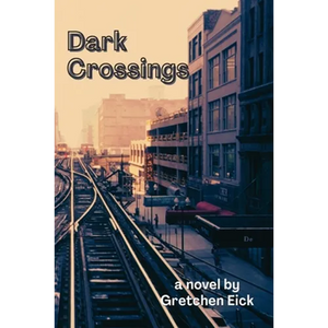 Dark Crossings - Paperback
