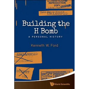Building the H Bomb: A Personal History - Paperback