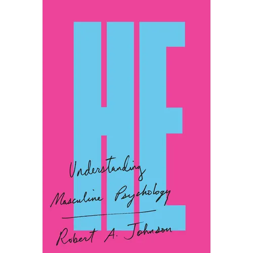 He: Understanding Masculine Psychology - Paperback