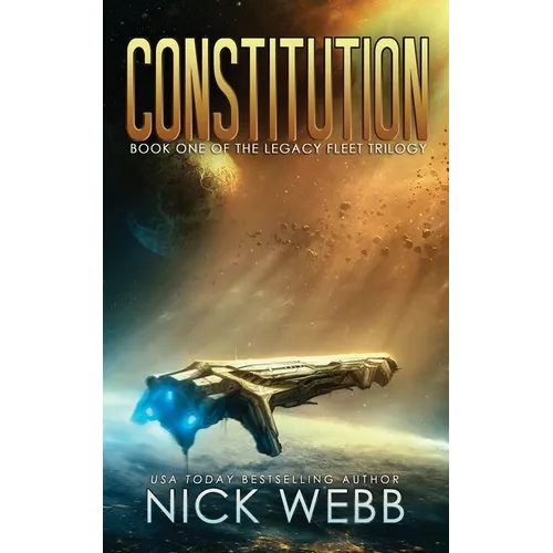 Constitution: Book 1 of the Legacy Fleet Trilogy - Paperback