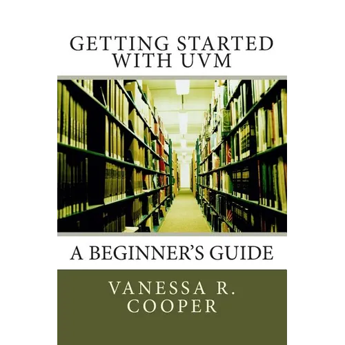 Getting Started with UVM: A Beginner's Guide - Paperback