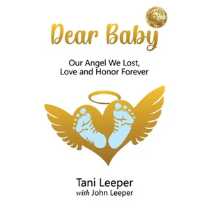 Dear Baby: Our Angel We Lost, Love and Honor Forever - Paperback