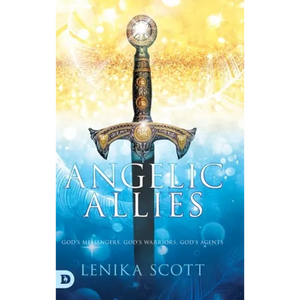 Angelic Allies: God's Messengers, God's Warriors, God's Agents - Hardcover