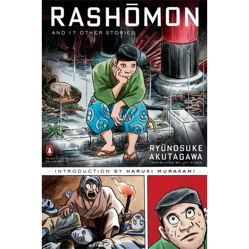 Rashomon and Seventeen Other Stories: (Penguin Classics Deluxe Edition) - Paperback