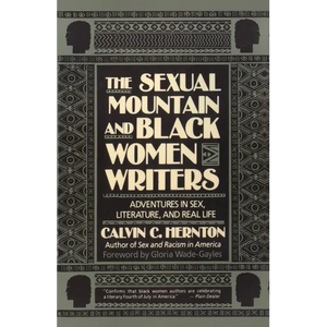 The Sexual Mountain and Black Women Writers: Adventures in Sex, Literature, and Real Life - Paperback