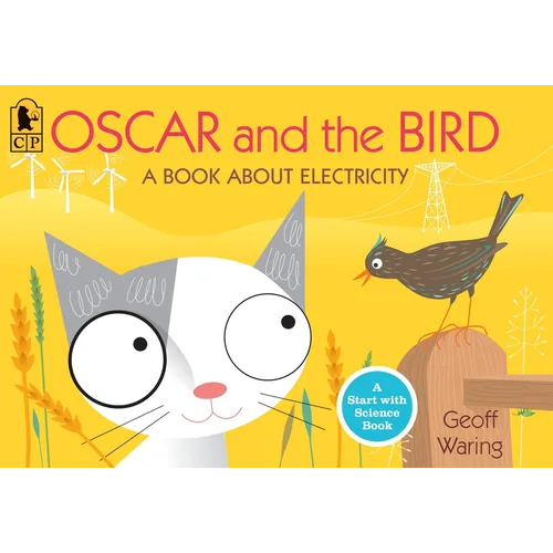 Oscar and the Bird: A Book about Electricity - Paperback