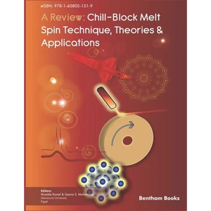A Review: Chill-Block Melt Spin Technique: Theories & Applications - Paperback