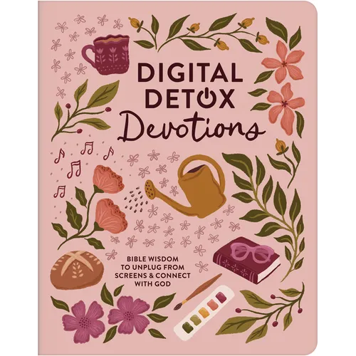 Digital Detox Devotions: Bible Wisdom to Unplug from Screens and Connect with God - Paperback