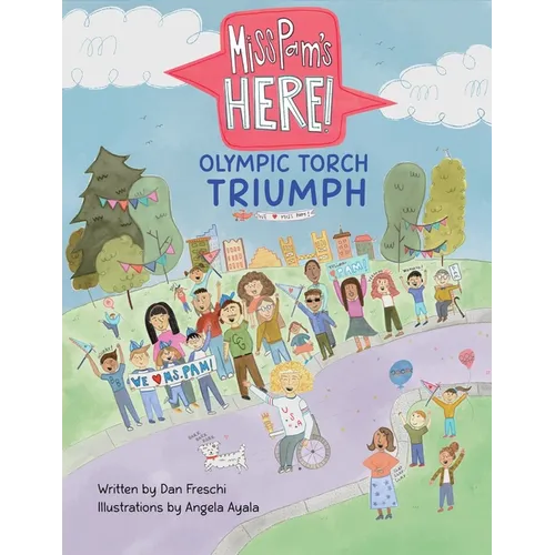 Miss Pam's Here! - Olympic Torch Triumph - Paperback