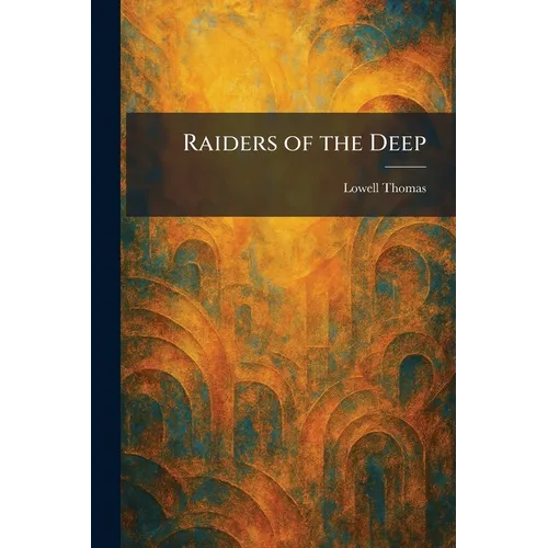 Raiders of the Deep - Paperback