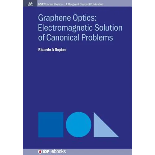 Graphene Optics: Electromagnetic solution of canonical problems - Paperback