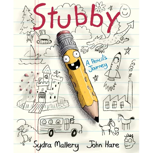 Stubby: A Pencil's Journey - Hardcover
