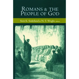 Romans and the People of God: Essays in Honor of Gordon D. Fee on the Occasion of His 65th Birthday - Paperback