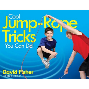 Cool Jump-Rope Tricks You Can Do!: A Fun Way to Keep Kids 6 to 12 Fit Year-'round. - Paperback