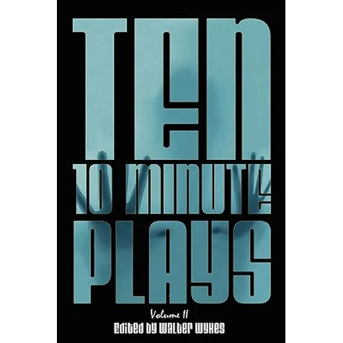 Ten 10-Minute Plays: Volume II - Paperback
