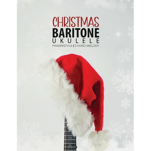 Baritone Ukulele Christmas Fingerstyle Chord Melody - Paperback