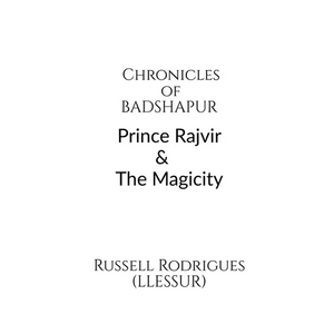 Chronicles of Badshapur: Prince Rajvir and the Magicity - Paperback